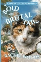 Rachel Woods - A Bold and Brutal Tail, Häftad. Tillgänglighet: Lägg i varukorg