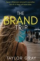 Taylor Gray - The Brand Trip, Häftad