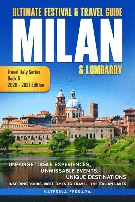 Ferrara - Ultimate Festival & Travel Guide Milan & Lombardy, Häftad