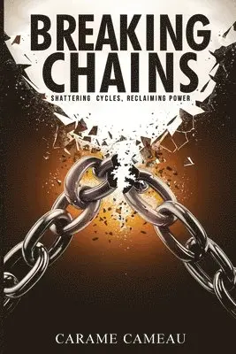 Carame Cameau - Breaking Chains, Häftad. Tillgänglighet: Lägg i varukorg