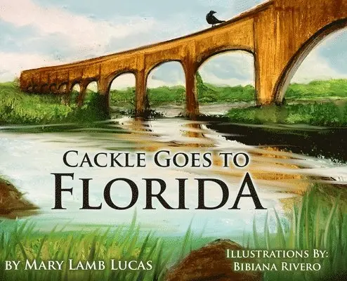 Mary Lamb Lucas - Cackle Goes To Florida, Inbunden. Tillgänglighet: Lägg i varukorg