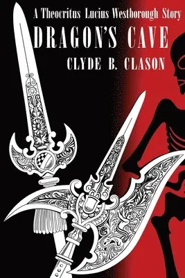 Clyde B Clason - Dragon's Cave, Häftad. Tillgänglighet: Tillfälligt slut