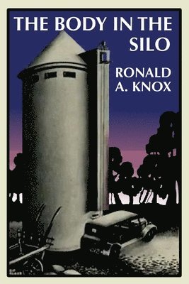 Ronald a Knox - Body in the Silo, Häftad