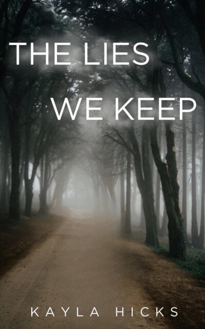 Kayla Hicks - Lies We Keep, E-bok