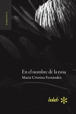 María Cristina Fernández - el nombre de la rusa, Häftad. Tillgänglighet: Lägg i varukorg