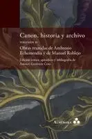 Amauri Gutiérrez Coto - Canon, historia y archivo. Volumen II. Obras reunidas de Ambrosio Echemendía y de Manuel Roblejo. Edición crítica, apéndices y bibliografía de Amauri Gutiérrez Coto, Häftad. Tillgänglighet: Lägg i varukorg