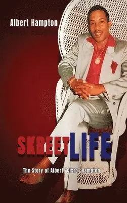 Albert Hampton - SkreetLife, Inbunden. Tillgänglighet: Lägg i varukorg