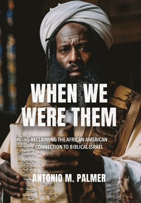 Antonio M Palmer - When We Were Them, Inbunden. Tillgänglighet: Lägg i varukorg