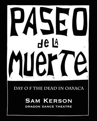 Sam Kerson - Paseo de la Muerte, Häftad
