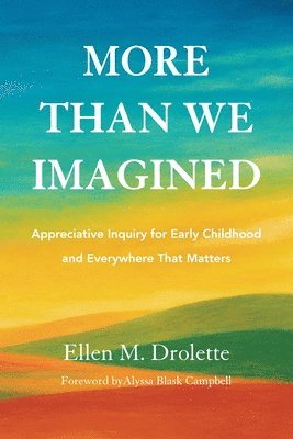 Ellen M Drolette - More Than We Imagined, Häftad