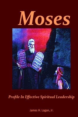 James H Logan - Moses, Häftad
