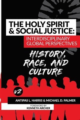 Antipas Harris, Micheal Palmer - Holy Spirit and Social Justice, Häftad