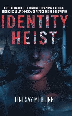 Lindsay McGuire - Identity Heist, Inbunden