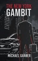 Michael Garber - New York Gambit, Inbunden