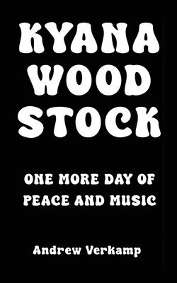 Andrew Verkamp, Cheryl Verkamp - Kyana Woodstock, Häftad