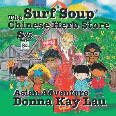 Donna Kay Lau, Donna Kay Lau - Surf Soup the Chinese Herb Store, Häftad