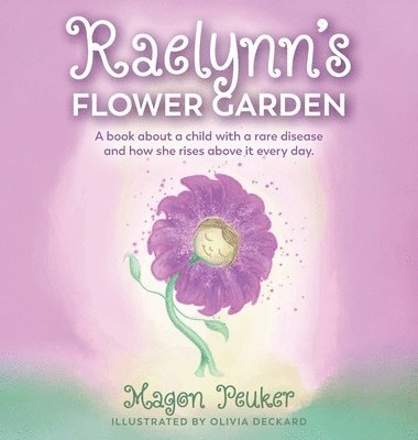 Magon Peuker - Raelynn's Flower Garden, Inbunden