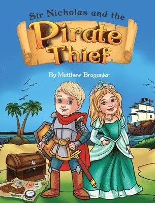 Matthew Bragunier - Sir Nicholas and the Pirate Thief, Inbunden. Tillgänglighet: Lägg i varukorg