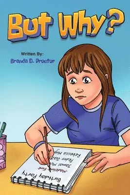 Brenda D Proctor - But Why?, Häftad. Tillgänglighet: Lägg i varukorg