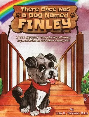 Lisa R Thomas - There Once Was a Dog Named Finley, Inbunden. Tillgänglighet: Lägg i varukorg