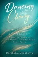 Khutso Madubanya - Dancing With Change, Häftad. Tillgänglighet: Lägg i varukorg