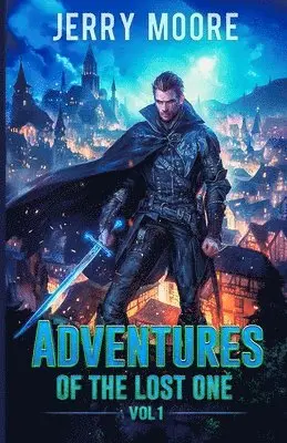 Jerry Moore - Adventures of the Lost One Vol. One, Häftad. Tillgänglighet: Lägg i varukorg