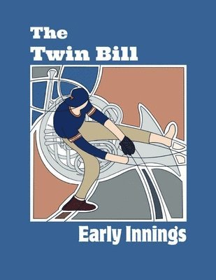 the Twin Bill - Early Innings, Häftad