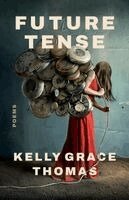 Kelly Grace Thomas - Future Tense, Häftad