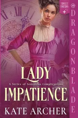 Kate Archer - Lady Impatience, Häftad. Tillgänglighet: Lägg i varukorg