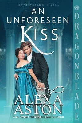 Alexa Aston - Unforeseen Kiss, Häftad. Tillgänglighet: Lägg i varukorg