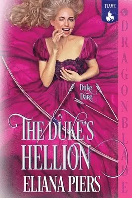 Eliana Piers - Duke's Hellion, Häftad. Tillgänglighet: Lägg i varukorg