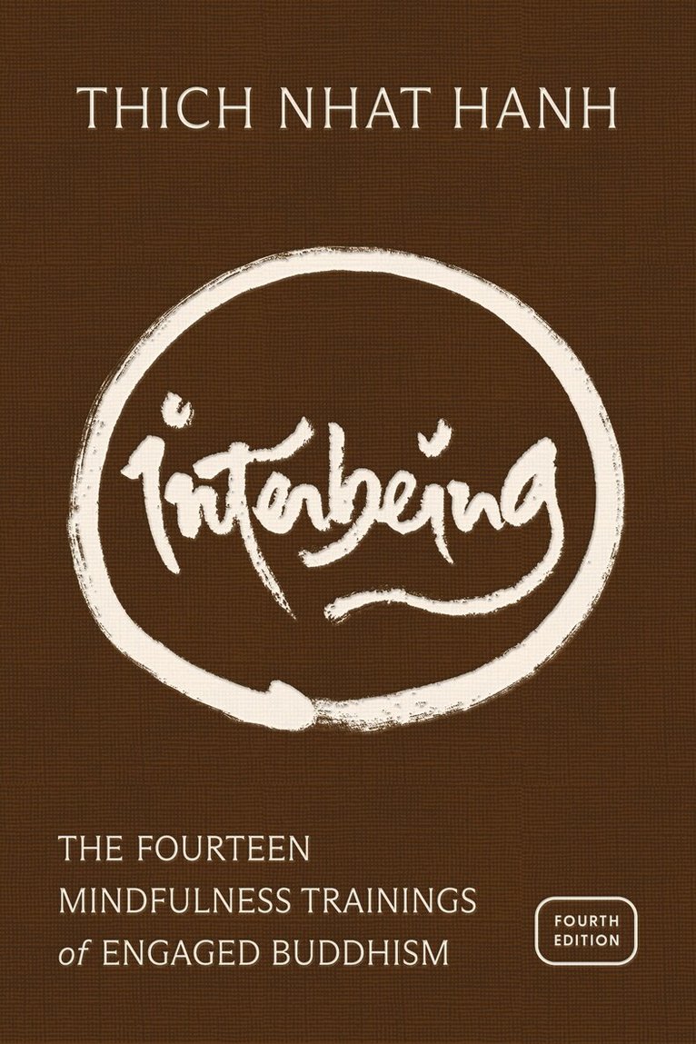 Thich Nhat Hanh - Interbeing, 4th Edition, Inbunden. Tillgänglighet: Lägg i varukorg
