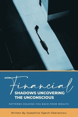 Josephine Ebereonwu - Financial Shadows, Häftad. Tillgänglighet: Lägg i varukorg
