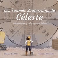 Courtney Kelly - Celeste Tunnels Underground / Les tunnels souterrains de Céleste, Häftad. Tillgänglighet: Lägg i varukorg