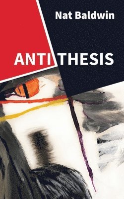 Nat Baldwin - Antithesis, Häftad