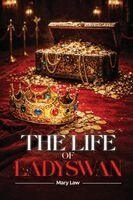 Mary Law - Life of Lady Swan, Häftad. Tillgänglighet: Lägg i varukorg