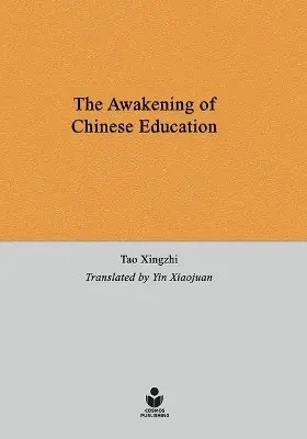 Xingzhi Tao - Awakening of Chinese Education, Häftad. Tillgänglighet: Lägg i varukorg