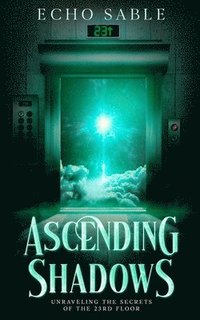 Ascending Shadows