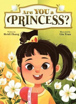 Heidi Zhang - Are YOU a Princess?, Inbunden