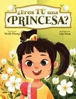 Heidi Zhang - ¿Eres TÚ una Princesa? (Are YOU a Princess?), Häftad