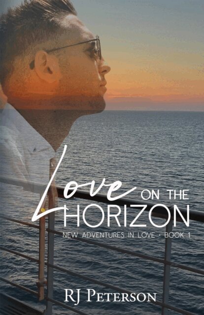 RJ Peterson - Love on the Horizon, E-bok