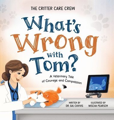 Gal Chivvis - What's Wrong with Tom?, Inbunden. Tillgänglighet: Lägg i varukorg
