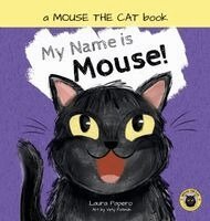 Laura Papero - My Name Is Mouse!, Inbunden. Tillgänglighet: Lägg i varukorg