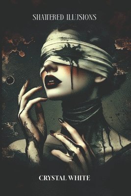 Crystal White - Shattered illusions, Häftad