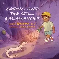 Sandra LJ - Cedric and the Still Salamander. Tillgänglighet: Lägg i varukorg