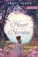 Nancy Albao - Heart of A Heroine, Häftad. Tillgänglighet: Lägg i varukorg