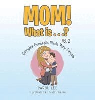 Carol Lee - MOM! What is...?, Inbunden. Tillgänglighet: Lägg i varukorg