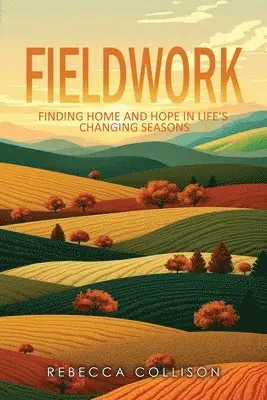 Rebecca Collison - Fieldwork, Häftad. Tillgänglighet: Lägg i varukorg