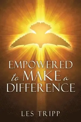 Les Tripp - Empowered to Make a Difference, Häftad. Tillgänglighet: Lägg i varukorg