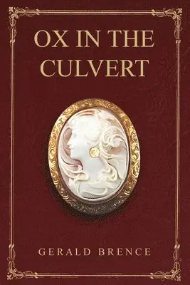 Gerald Brence - Ox In The Culvert, Häftad. Tillgänglighet: Lägg i varukorg